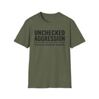Unchecked Aggression T-Shirt