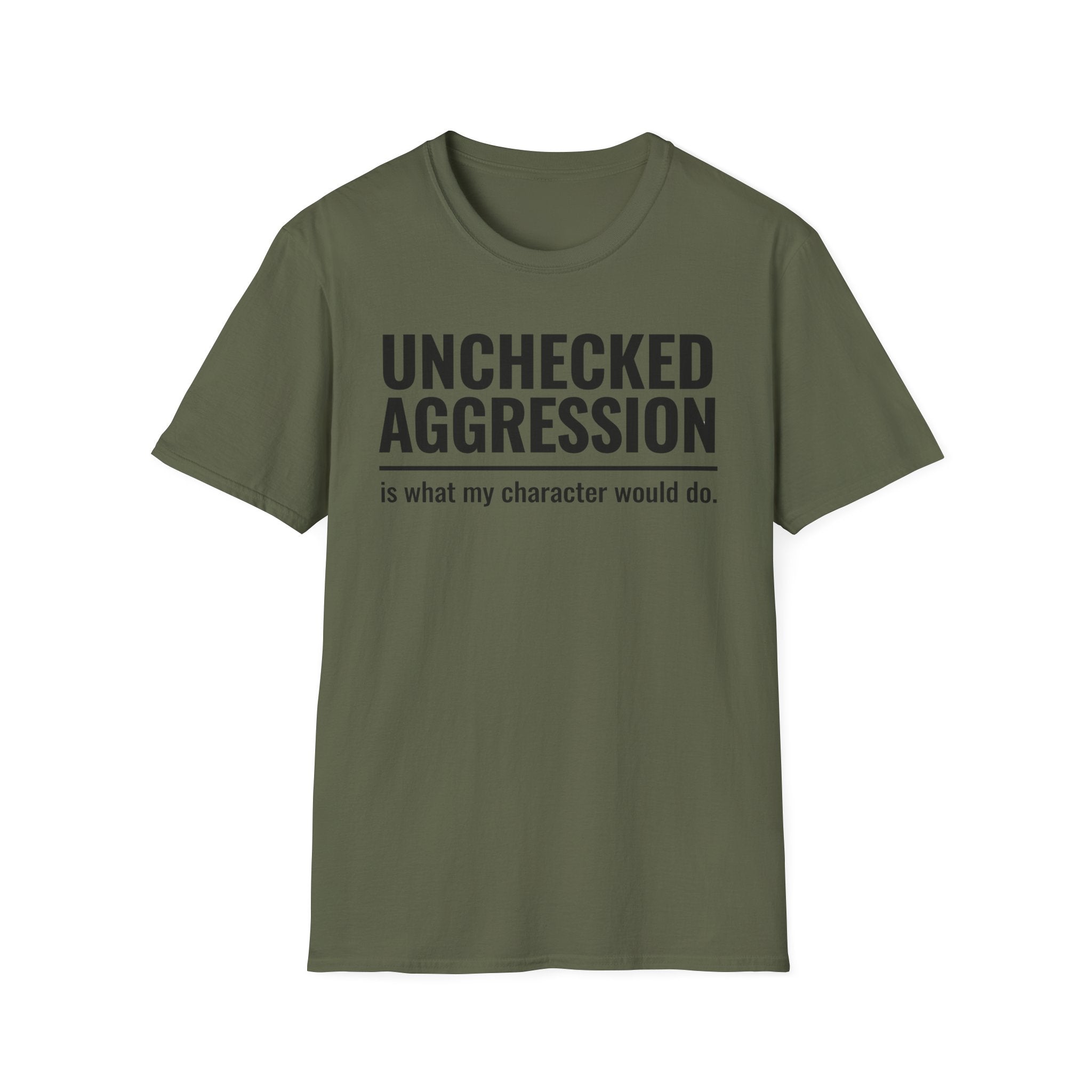 Unchecked Aggression T-Shirt