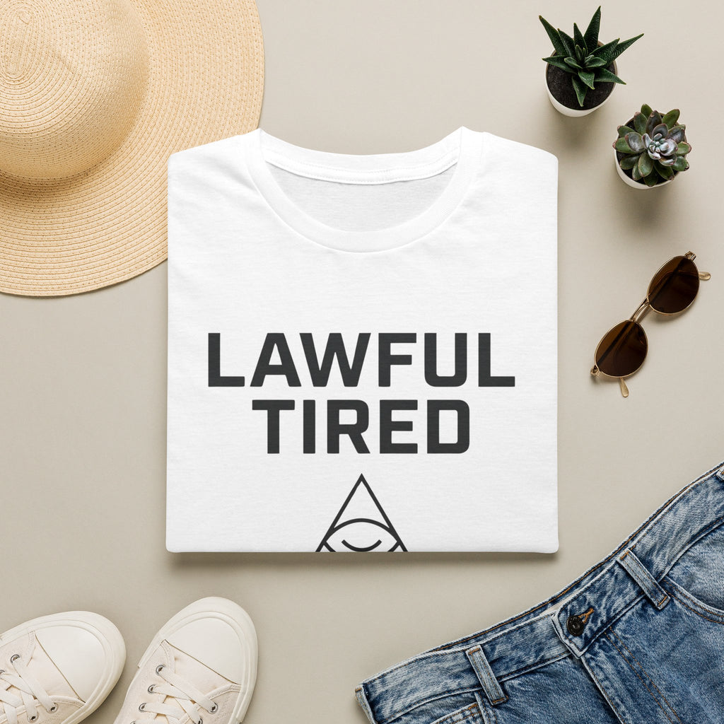Lawful Tired T-Shirt