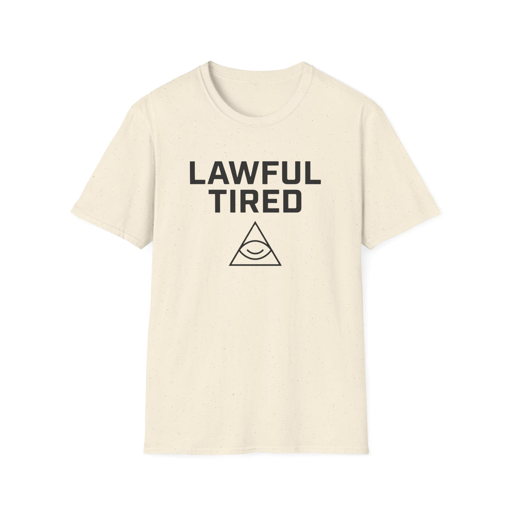 Lawful Tired T-Shirt