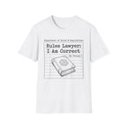 I Am Correct T-Shirt