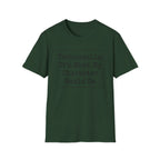 What My Character Would Do T-Shirt