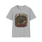 Side Quests Only T-Shirt
