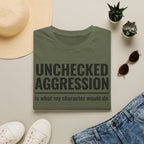 Unchecked Aggression T-Shirt