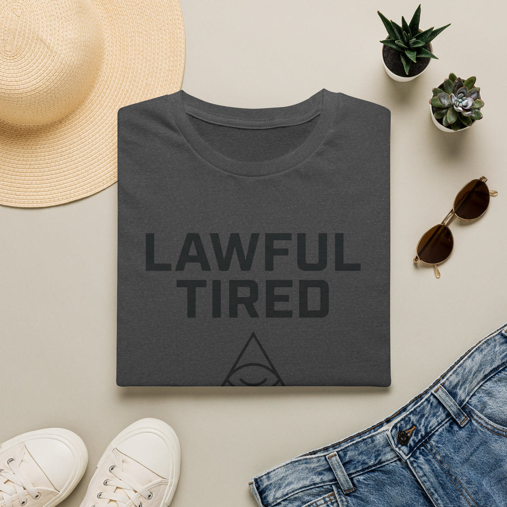 Lawful Tired T-Shirt