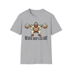 Never Skip Leg Day T-Shirt