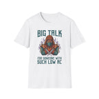 Big Talk Low AC T-Shirt