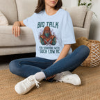 Big Talk Low AC T-Shirt