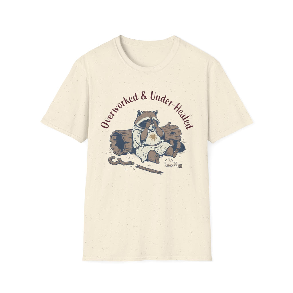 Overworked and Underhealed T-Shirt