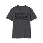 Unchecked Aggression T-Shirt