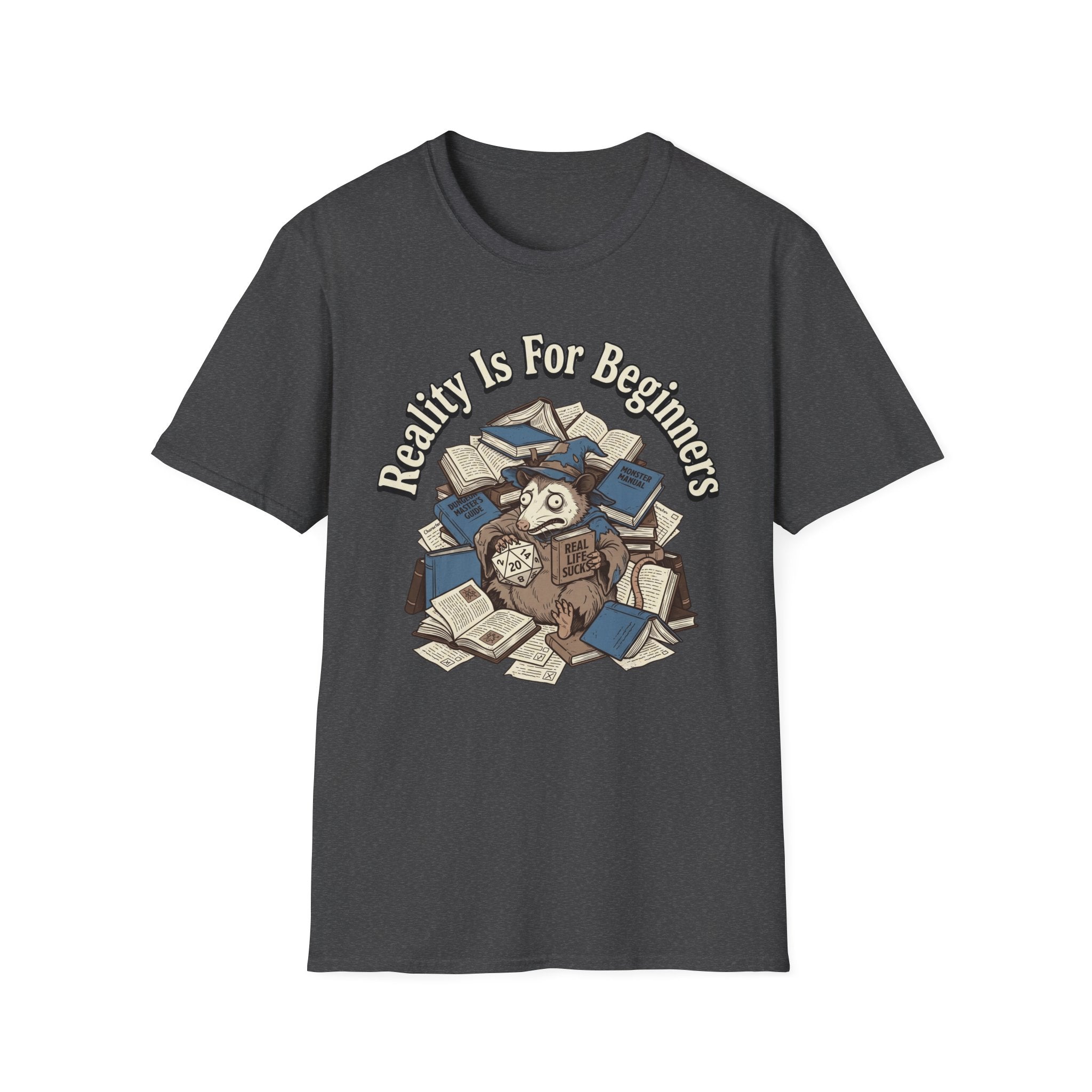 Reality is for Beginners T-Shirt
