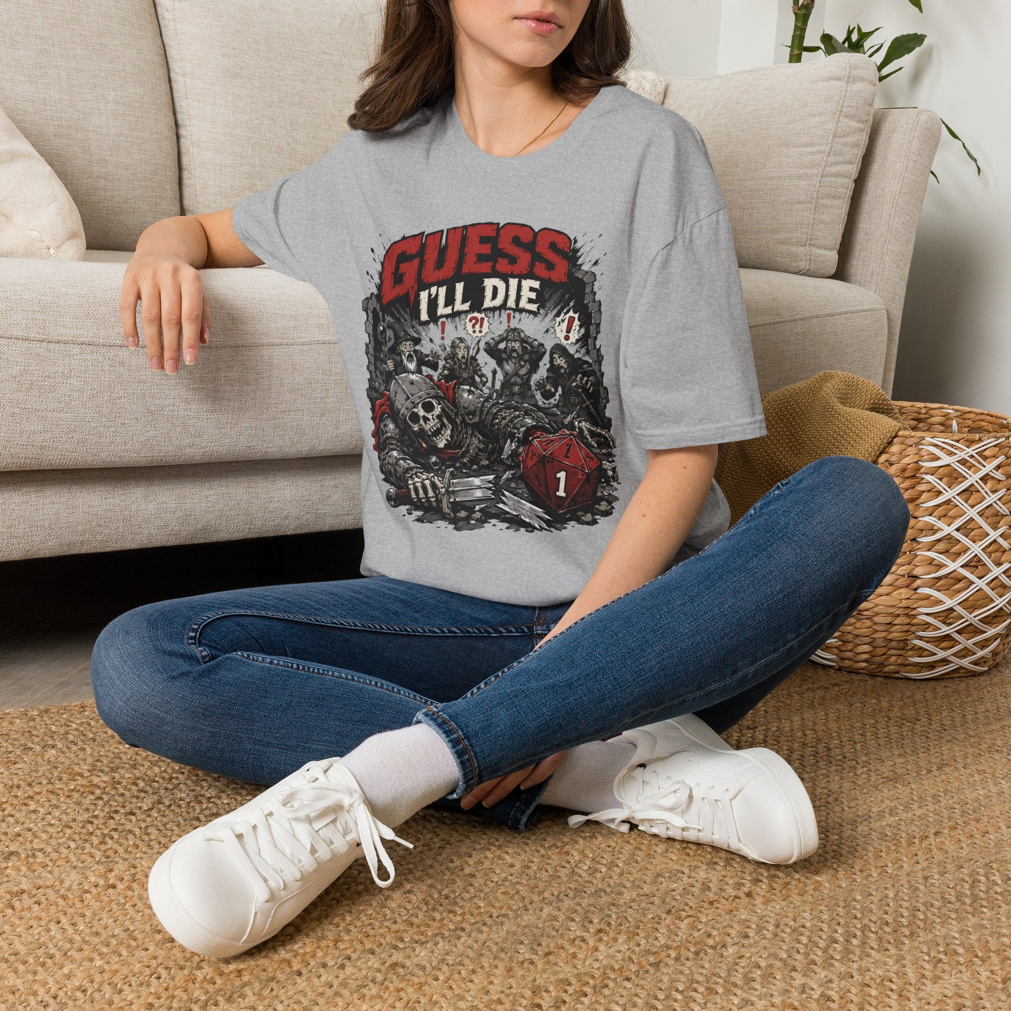 Guess I'll Die T-Shirt