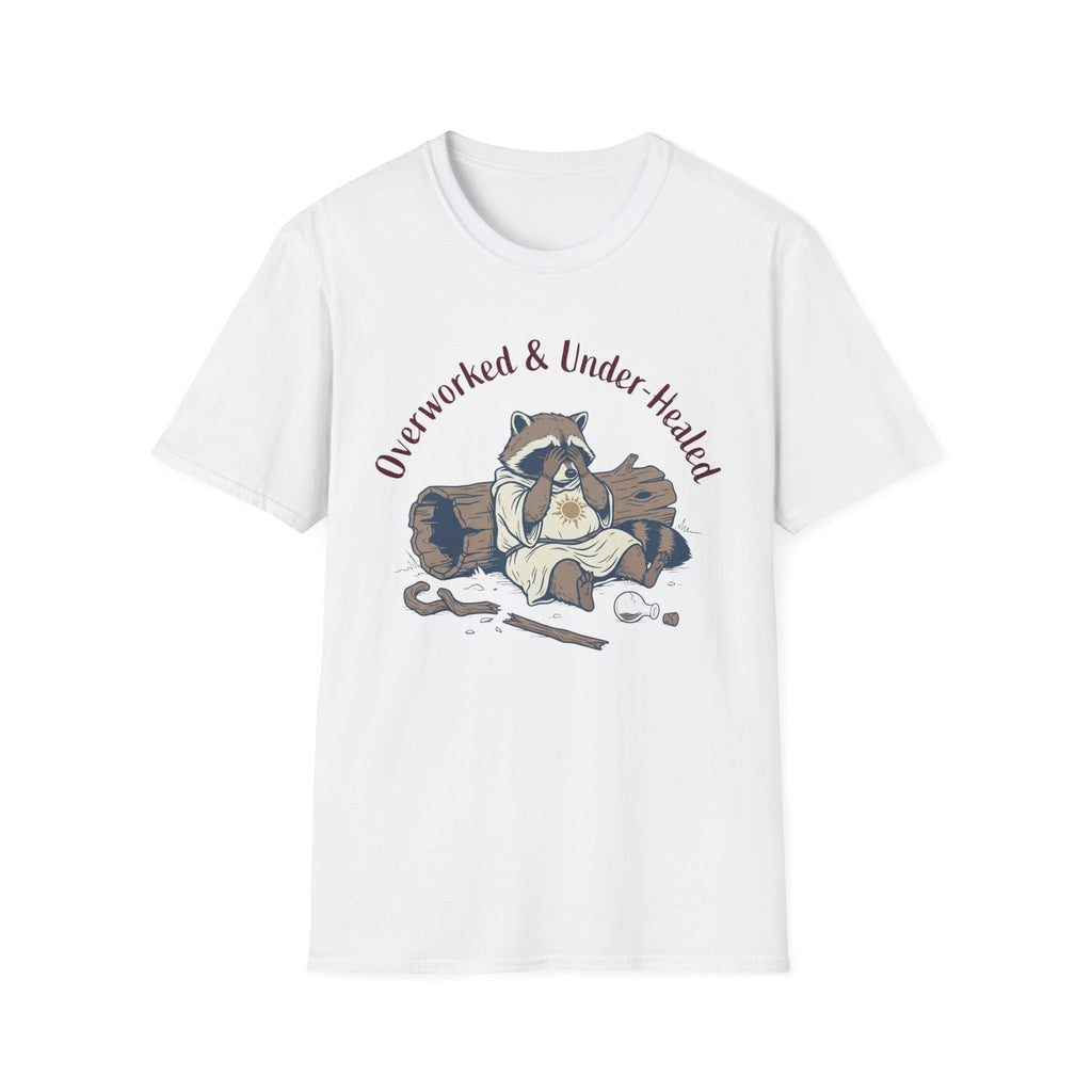 Overworked and Underhealed T-Shirt