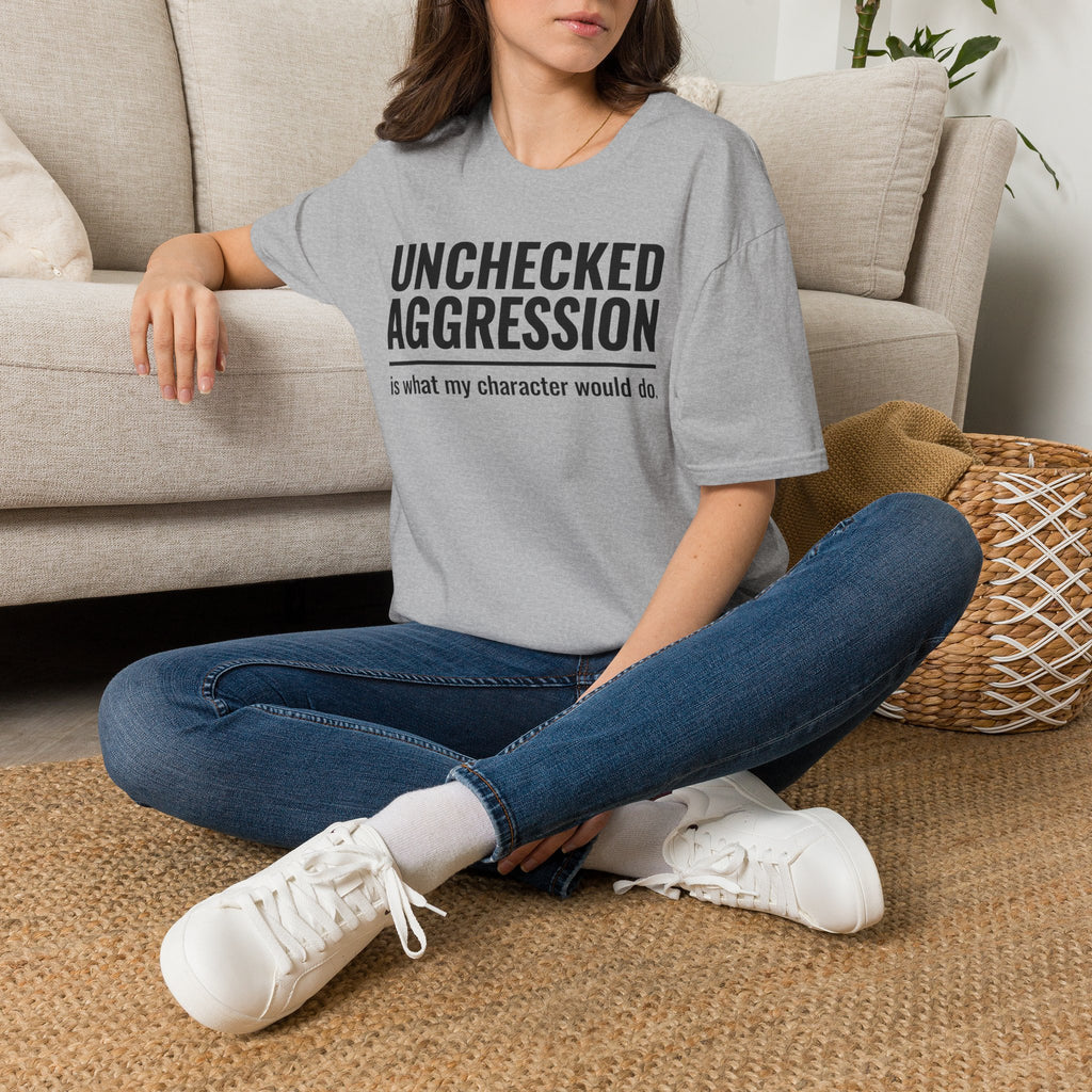 Unchecked Aggression T-Shirt