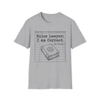 I Am Correct T-Shirt