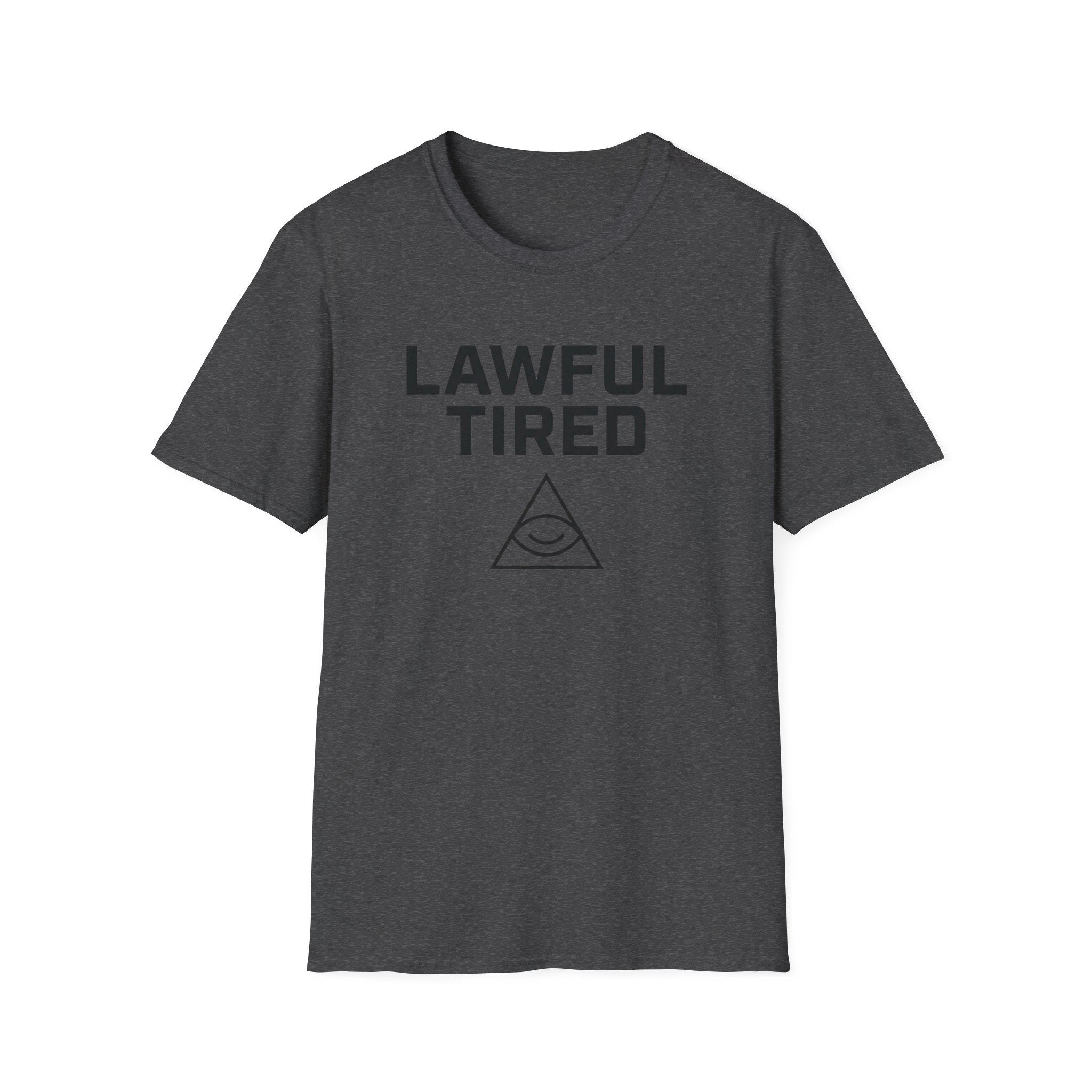 Lawful Tired T-Shirt